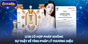 123B Có Hợp Pháp Không - Sự Thật Về Tính Pháp Lý Thương Hiệu