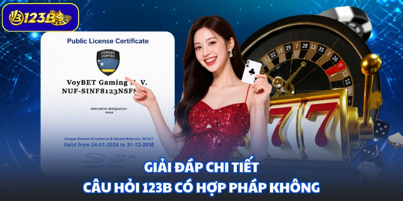 Giải đáp chi tiết câu hỏi 123B có hợp pháp không