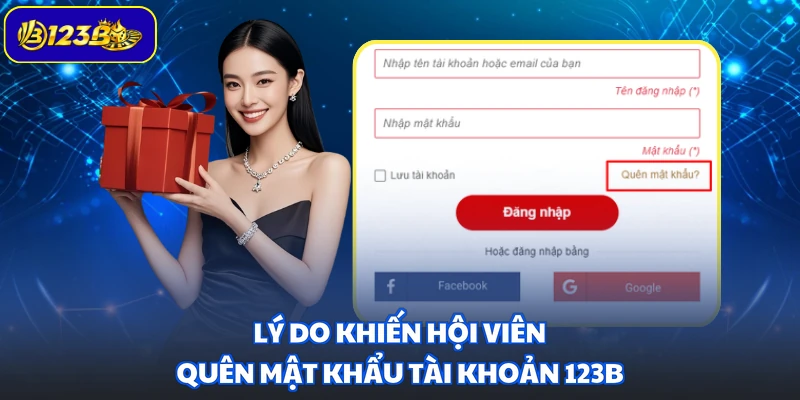 Lý do khiến hội viên quên mật khẩu tài khoản 123B