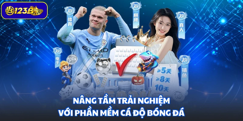 Nâng tầm trải nghiệm với phần mềm cá độ bóng đá