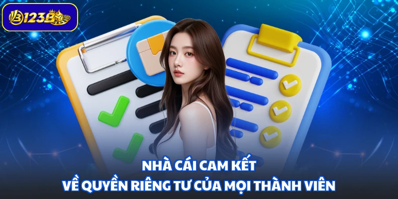Nhà cái cam kết về quyền riêng tư của mọi thành viên