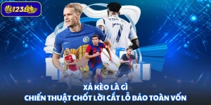 Xả Kèo Là Gì - Chiến Thuật Chốt Lời Cắt Lỗ Bảo Toàn Vốn